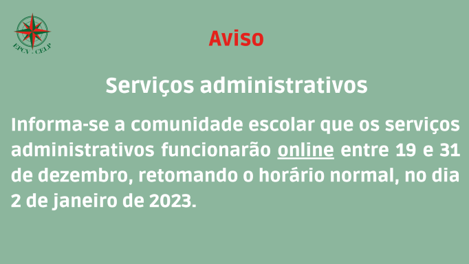 Serviços administrativos - Interrupção do Natal